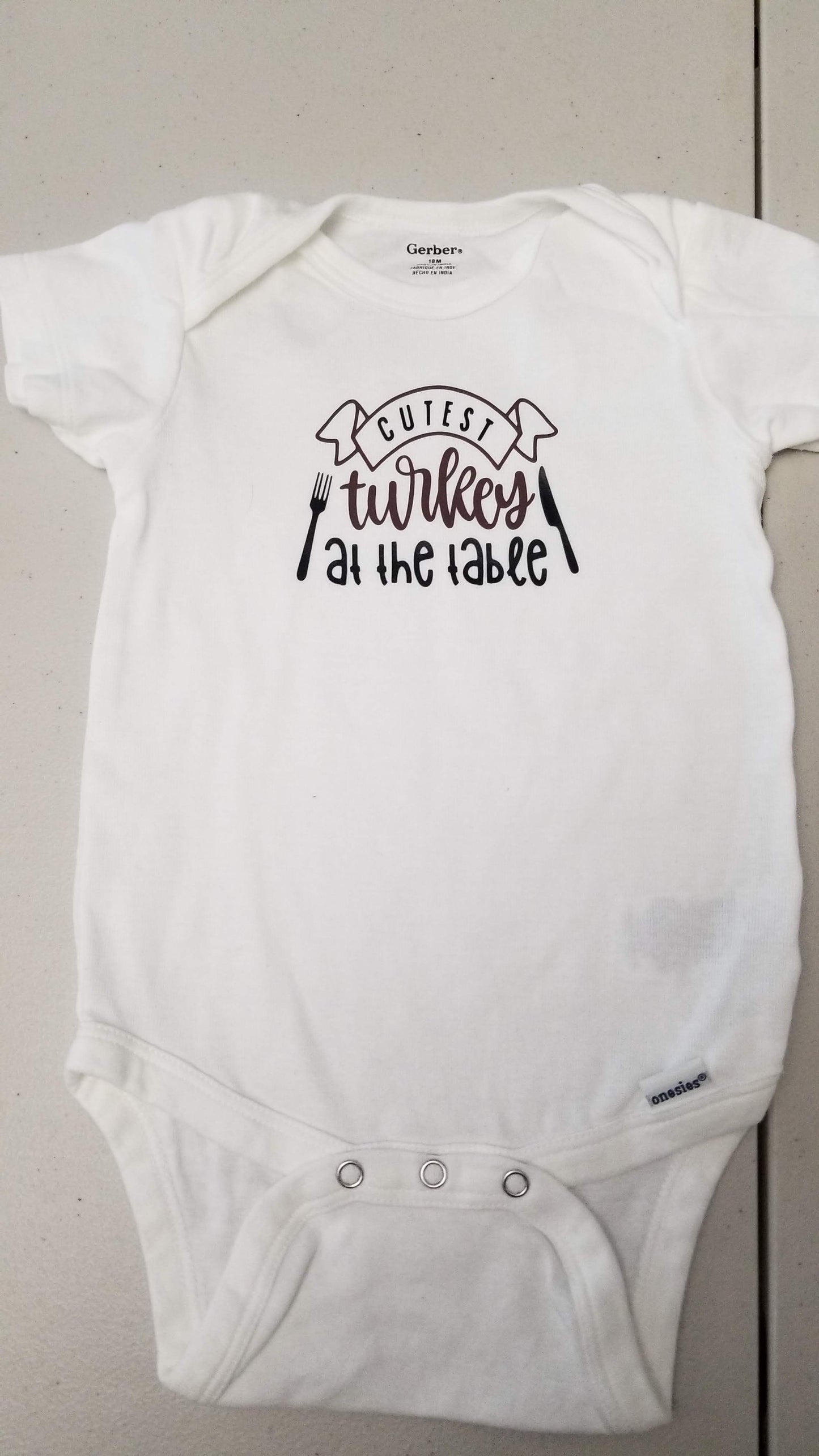 Onesie - Cutest Turkey at the Table - 18 Month